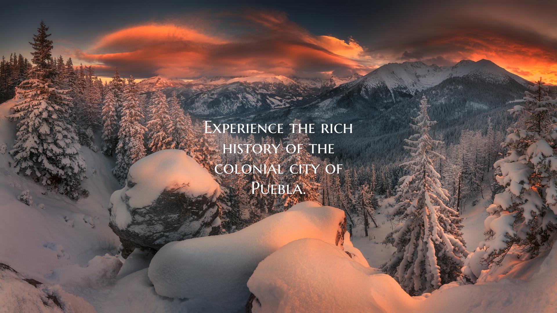 Experience the rich history of the colonial city o...